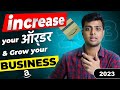 Best way to increase your Amazon orders and grow your Business | Beginner to expert