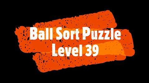 Ball Sort Puzzle Level 39