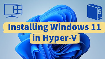 Installing and running Windows 11 into Hyper-V