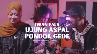 Ujung Aspal Pondok Gede ( Iwan Fals ) - Izzamedia ft. Ussy Live Cover