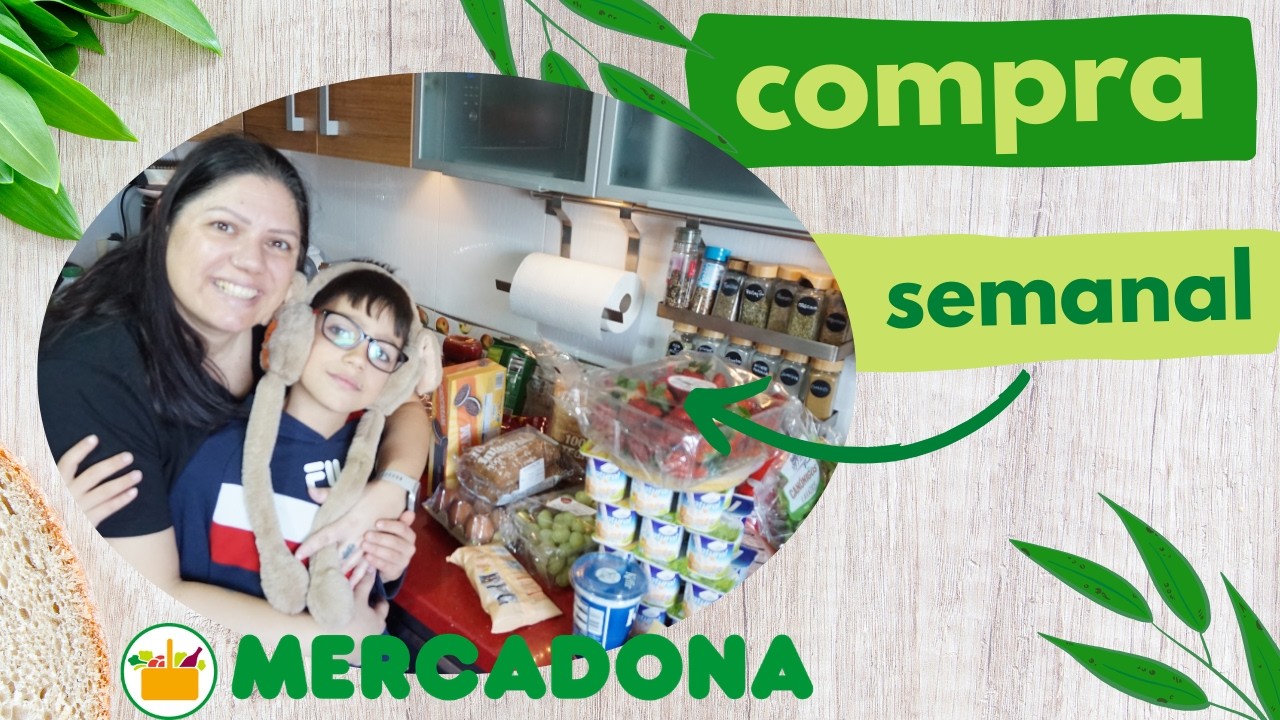 MERCADONA MI COMPRA CON UN  GRAN ACOMPAÑANTE🥰