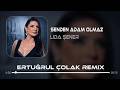 Lida Şener - Senden Adam Olmaz ( Ertuğrul Çolak Remix ) Neleri Yazdım Kalbime
