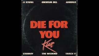 The Weeknd - Die For You (Kue Remix)
