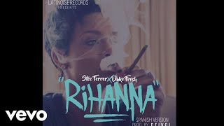 Stee Ferrer, Duke Fresh - Rihanna Spanish Version Audio