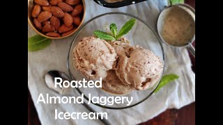 Happy Monetization to me!!! Roasted Almond Jaggery Icecream for any celebration and this SUMMER