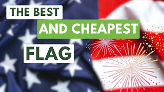 Battle of the Budget Flags: Finding the Best and Most Durable Inexpensive American Flag