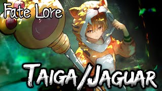 Fate Lore - The Tale of Taiga / Jaguar Man