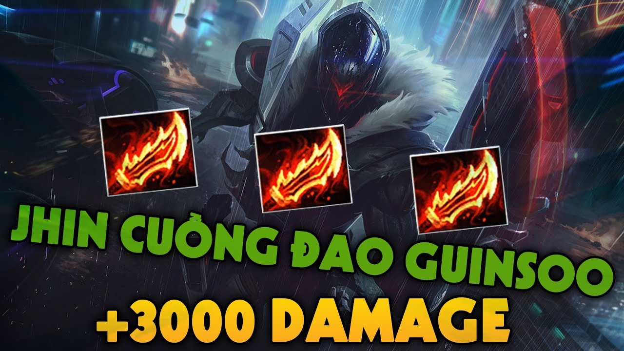 Quang Cuốn Chơi Jhin Lên Cuồng Đao Cộng 3000 Damage - youtube
