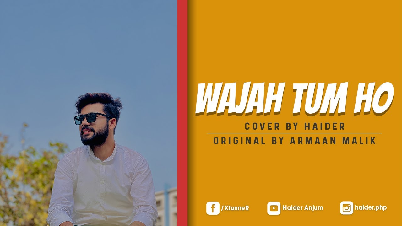 Wajah Tum Ho | Cover By Haider | Hate Story 3 | Armaan Malik