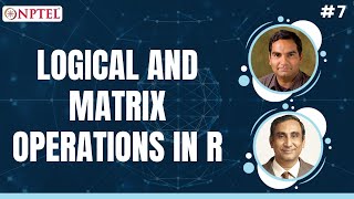 #7 Arithmetic,Logical & Matrix Operations in R | Data Science for Engineers