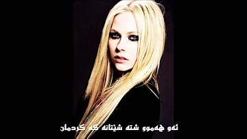 Avril Lavigne  Wish You Were Here with  Kurdish Subtitle