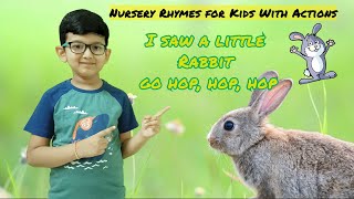I Saw a Little Rabbit Go Hop Hop Hop || English Poem on Little Rabbit | Best Poem on Rabbit for Kids