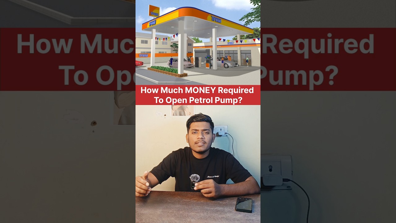 Day102📈 How Much Money Required to Open a Petrol Pump?💰