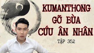 CHUYỆN MA CHÚ 3 DUY | TẬP 352: KUMANTHONG GỠ BÙA CỨU ÂN NHÂN