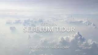 [Sebelum Tidur #3] Bodo Amat
