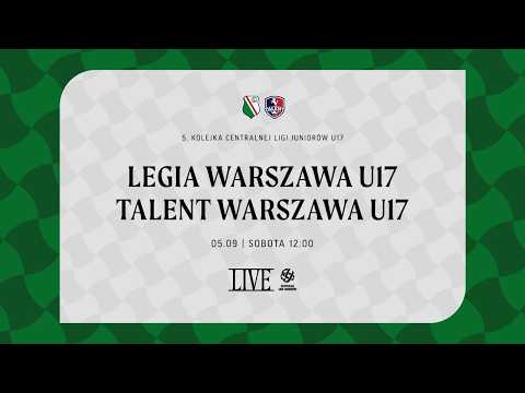 CLJ U17 2026/27: Legia Warszawa U17 vs Talent Warszawa U17 (live)