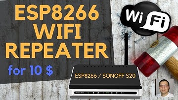 🔴 DIY Cheap WIFI Repeater (ESP8266, Sonoff S20)