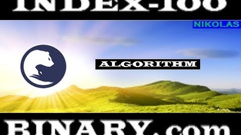 Index - 100 ALGORITHM Binary.com