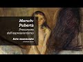 Munch, precursore dell'espressionismo: Pubertà