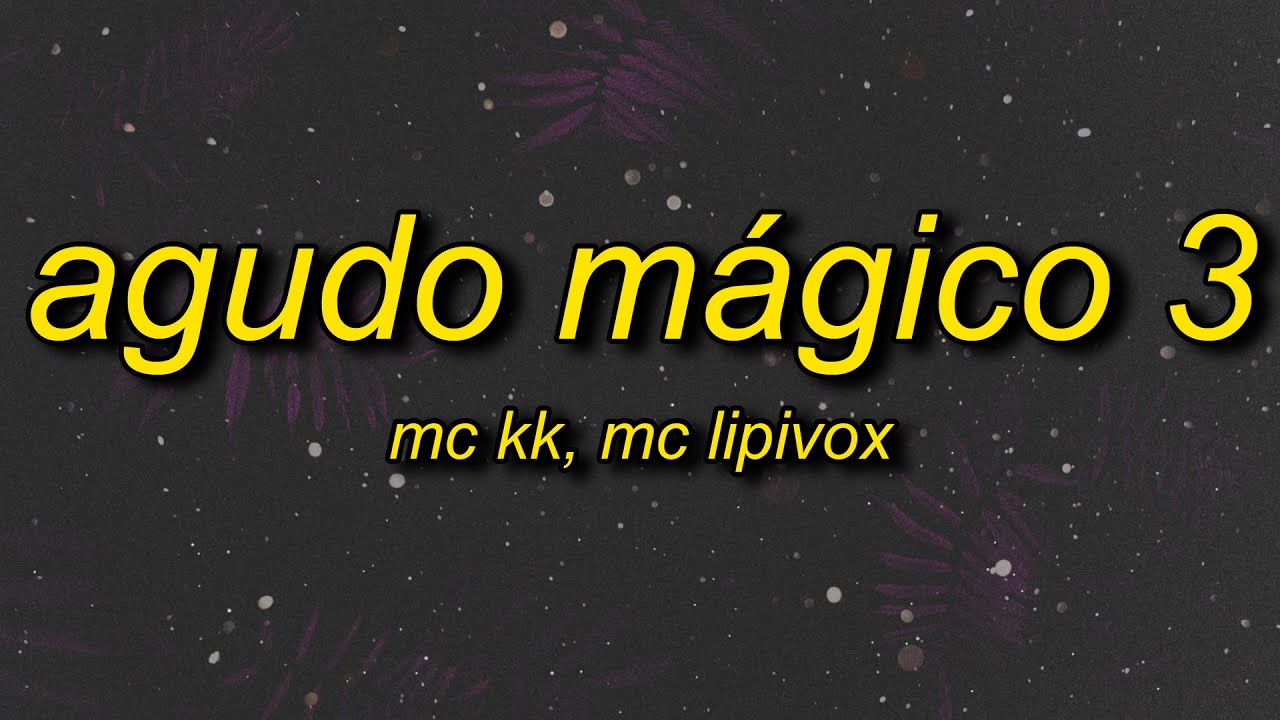 Agudo Mágico 3 (Letra/Lyrics) | deita pro aurelio mas vem sem fazer careta