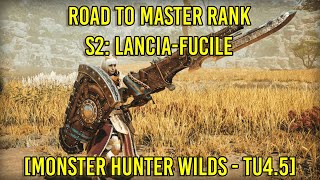 MAI PROVATA MA... ! - Road To Master Rank - S2E1 -  GunLance (MHWilds TU4.5)