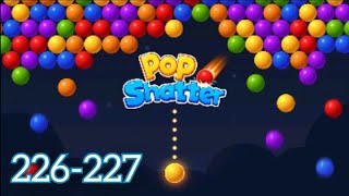 Bubble Shooter Pop Shatter! Gameplay Walkthrough Level 226-227