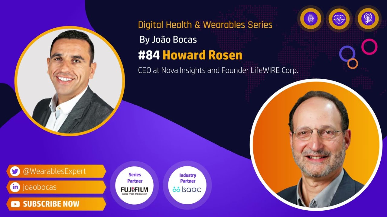 #84 The Future of Healthcare discussion with Howard Rosen | João Bocas - The Wearables Expert