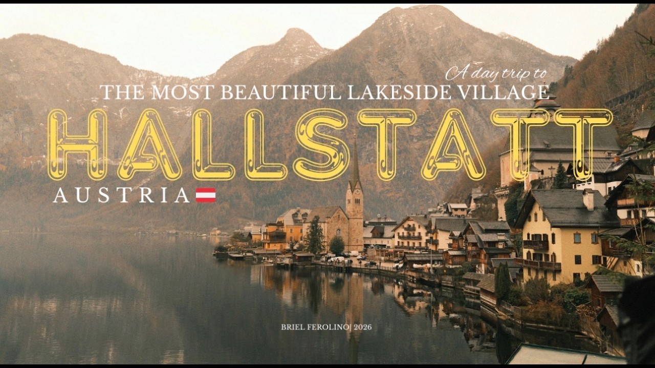A day trip to the most beautiful Austrian lakeside village, Hallstatt 🇦🇹 | Briel Ferolino