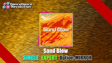 [DDR譜面動画] DDR 2014 Sand Blow SINGLE EXPERT MIRROR