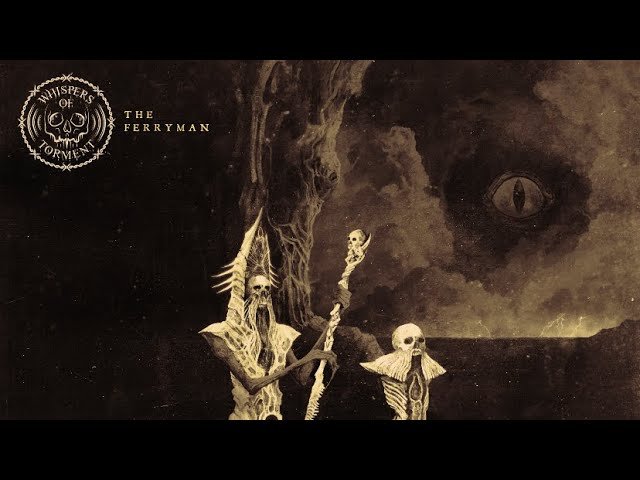 Watch Whispers of Torment ‘The Ferryman’ on YouTube Watch Whispers of Torment ‘The Ferryman’ on YouTube