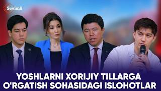 YANGI HAYOT - YOSHLARNI XORIJIY TILLARGA O'RGATISH SOHASIDAGI ISLOHOTLAR