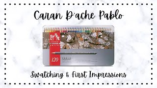 Caran D’ache PABLO: Swatching & FIRST IMPRESSIONS