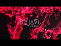 DejaVu With ANouch DejaVu With ANouch