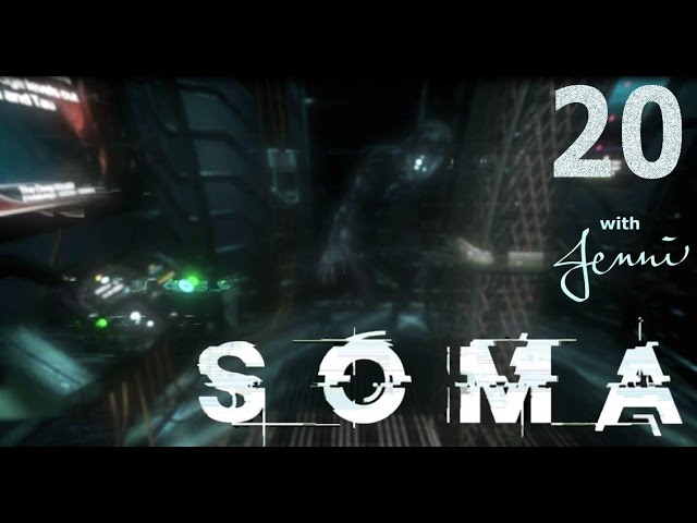 Let's Play SOMA - Part 20 - {Into The Abyss}