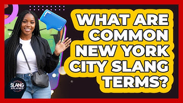 What Are Common New York City Slang Terms?