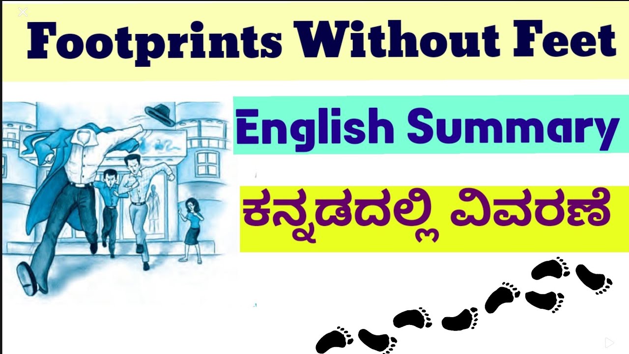 Footprints without Feet kannada summary SSLC First Language English
