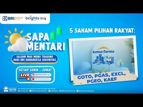 Sapa Mentari 11 Desember 2023 : Saham Pilihan Rakyat GOTO, PGAS, EXCL, PGEO, KAEF