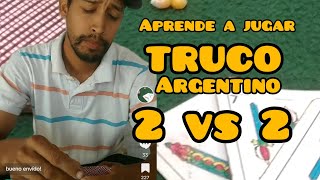 LEARN TO PLAY ARGENTINE TRUCO 2VS2