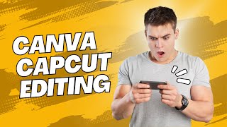 How To Use Canva CapCut Together Video Editing Tutorial To Produce Some Great Work