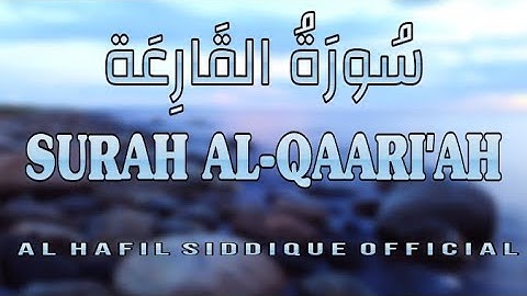 Surah Al-Qaari'ah | سورة القارعة | The calamity | AL HAFIL SIDDIQUE MANJESHWAR