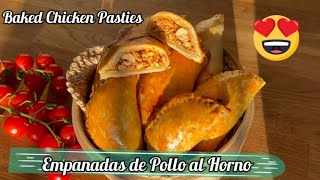 Riquísimas Empanadas de Pollo al Horno / Delicious Oven Baked Chicken Pasties #74