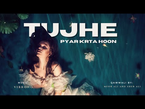TUJHE PYAR KARTA HOON REMIX Sher Ali Mehar Ali X VIBRONO