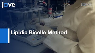 High-Throughput Crystallization: Membrane Proteins Using Lipidic Bicelle Method l Protocol Preview