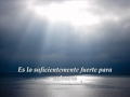 Tenth Avenue North - Strong Enough to Save - Subtitulado