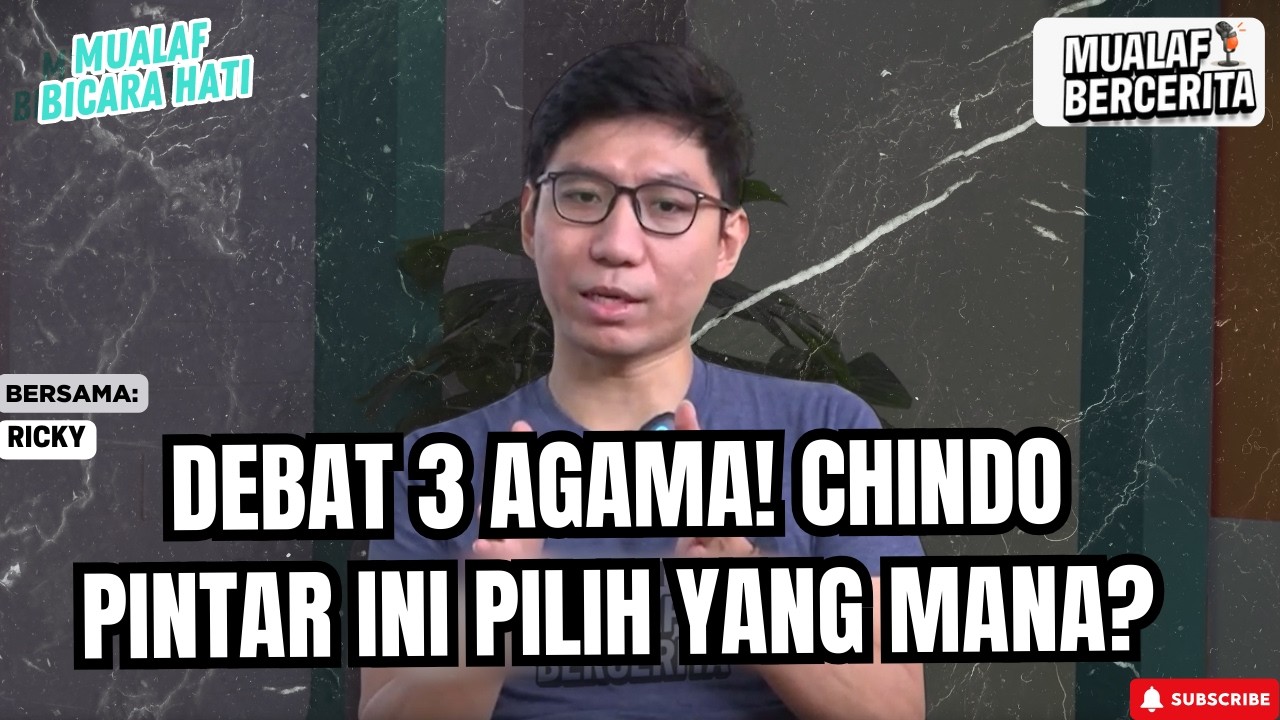BELAJAR 3 AGAMA SEKALIGUS: PENJELASAN MUALAF CHINDO INI MENAMPAR LOGIKA