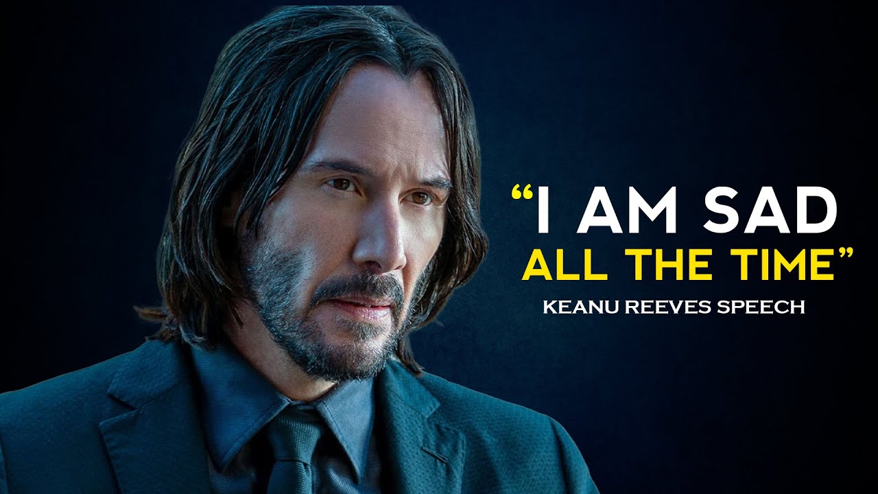 I Am Sad All The Time - Keanu Reeves - YouTube