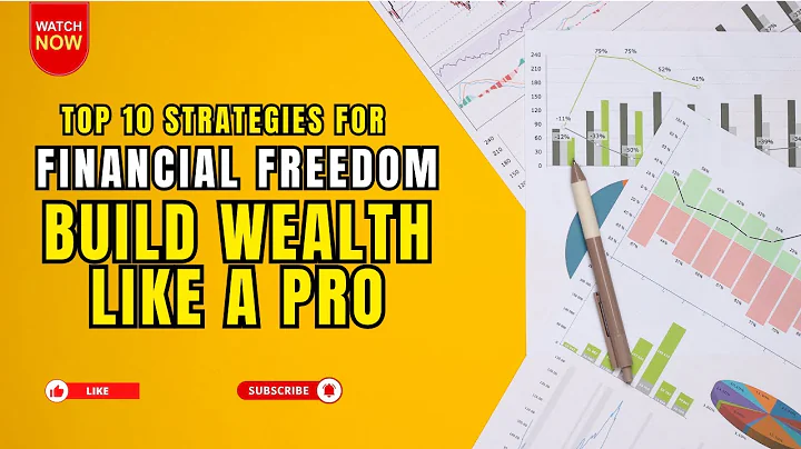 Top 10 Strategies for Financial Freedom: Build Wealth Like a Pro