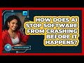 How Does AI Stop Software From Crashing Before It Happens? - Your Computer Companion