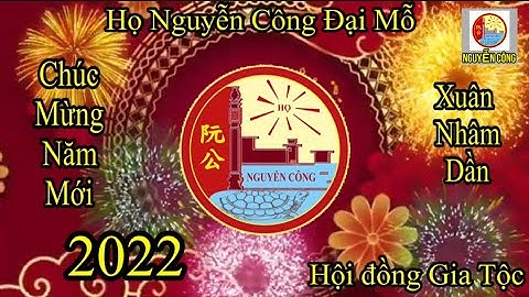 Họ Nguyễn Công Đại Mỗ, Chúc Mừng Năm Mới 2022