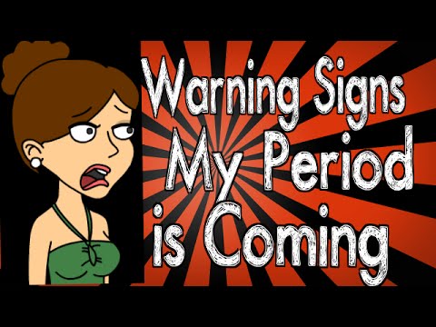 signs of period coming soon